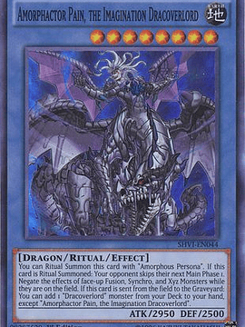 Amorphactor Pain, the Imagination Dracoverlord - SHVI-EN044 - Super Rare 1st Edition