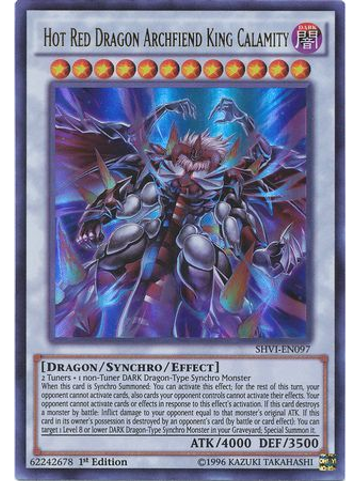 Hot Red Dragon Archfiend King Calamity - SHVI-EN097 - Ultra Rare 1st Edition 1