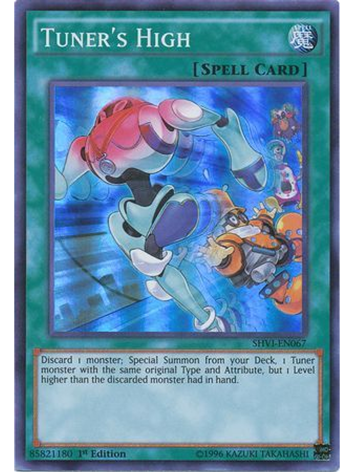 Tuner's High - SHVI-EN067 - Super Rare 1st Edition 1