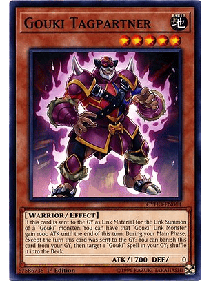 Gouki Tagpartner - CYHO-EN004 - Common 1st Edition