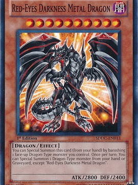 Red-Eyes Darkness Metal Dragon - SDDC-EN013 - Common 1st Edition