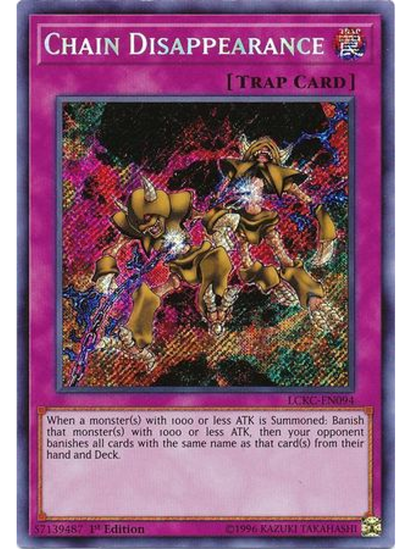 Chain Disappearance - LCKC-EN094 - Secret Rare 1st Edition 1