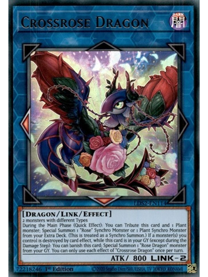 Crossrose Dragon - LDS2-EN114 - Ultra Rare 1st Edition 1