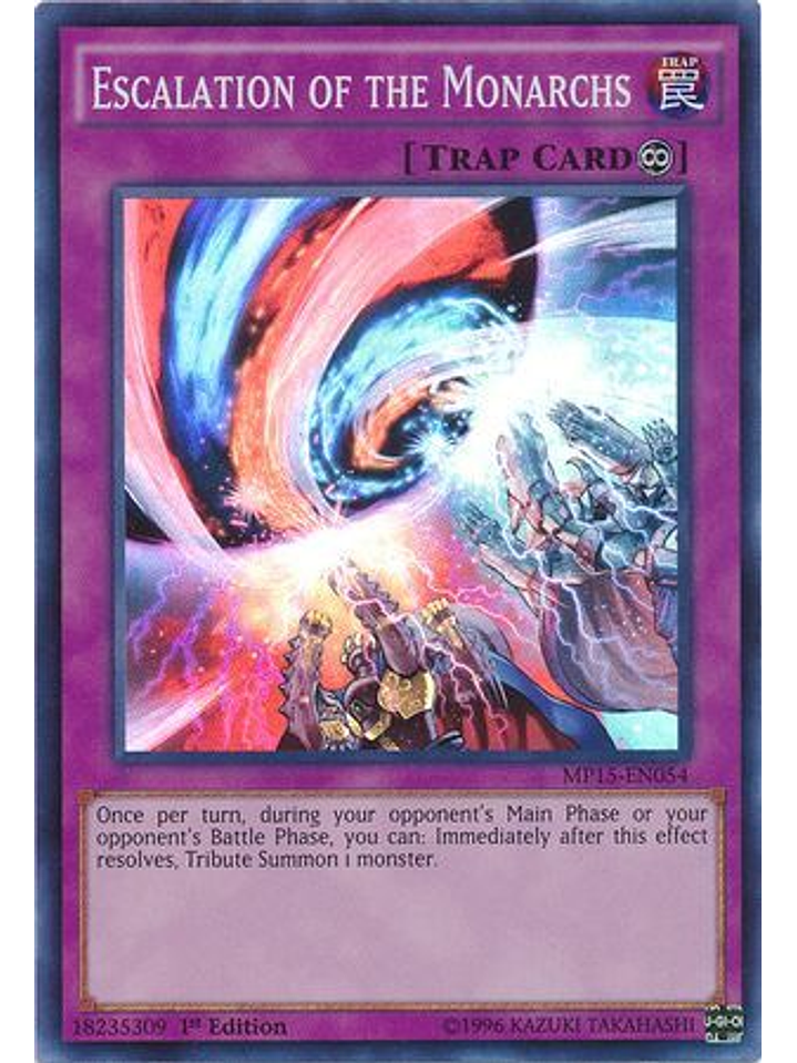 Escalation of the Monarchs - MP15-EN054 - Super Rare 1st Edition 1