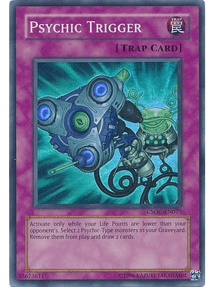 Psychic Trigger - CSOC-EN073 - Super Rare Unlimited