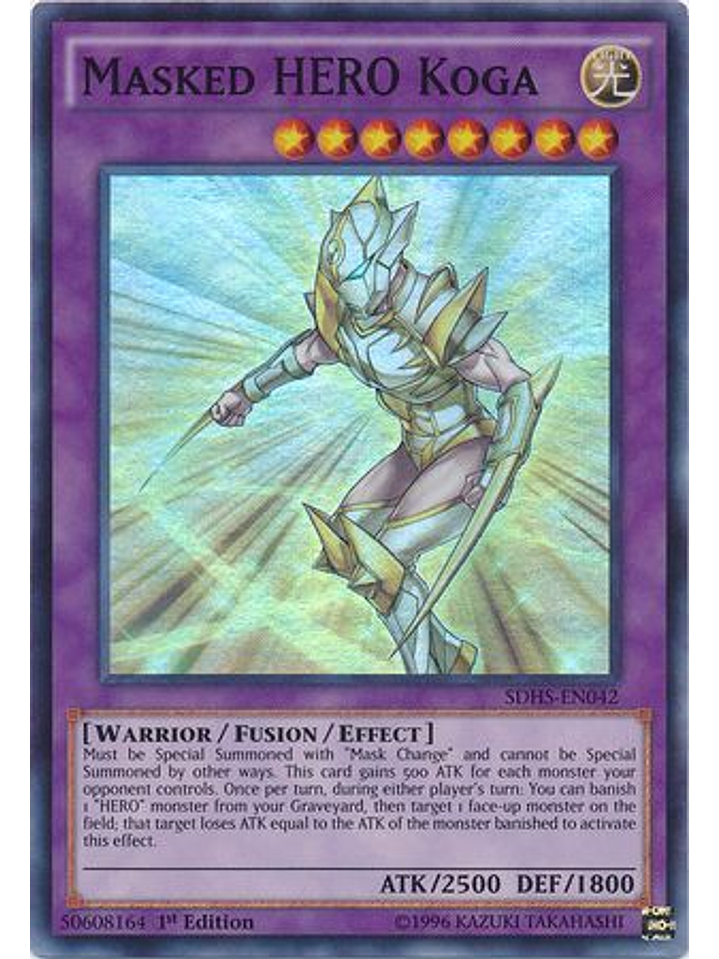 Masked Hero Koga - SDHS-EN042 - Super Rare 1st Edition 1