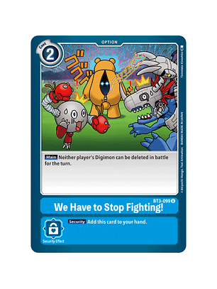 BT3-099 U We Have to Stop Fighting! Option 