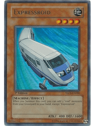 Expressroid - YSDS-EN000 - Ultra Rare 1st Edition