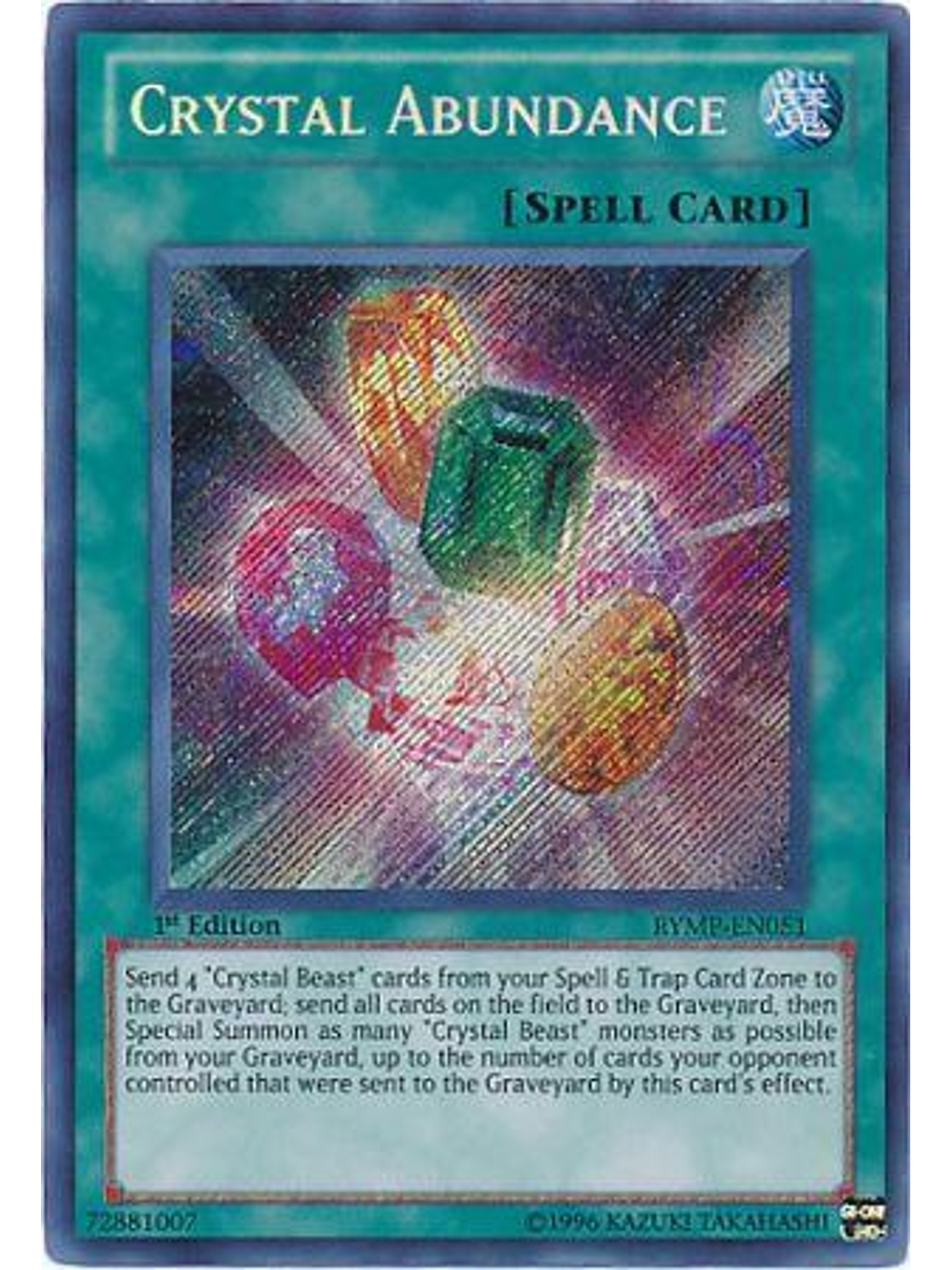 Crystal Abundance - RYMP-EN051 - Secret Rare 1st Edition 1