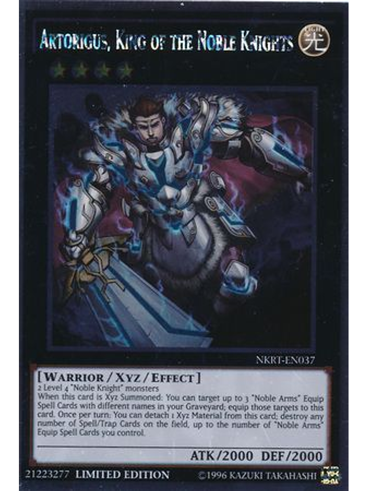Artorigus, King of the Noble Knights - NKRT-EN037 - Platinum Rare 1st Edition 1