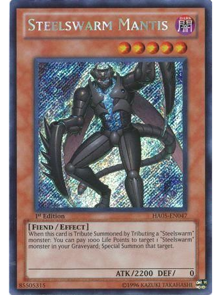 Steelswarm Mantis - HA05-EN047 - Secret Rare 1st Edition 1