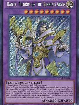 Dante, Pilgrim of the Burning Abyss - CROS-EN084 - Secret Rare Unlimited