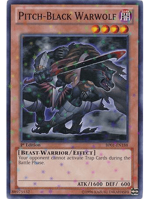Pitch-Black Warwolf - BP01-EN188 - Starfoil Rare 1st Edition
