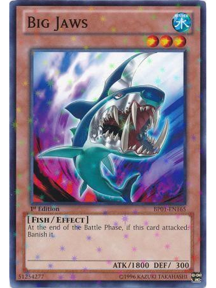 Big Jaws - BP01-EN165 - Starfoil Rare 1st Edition 1