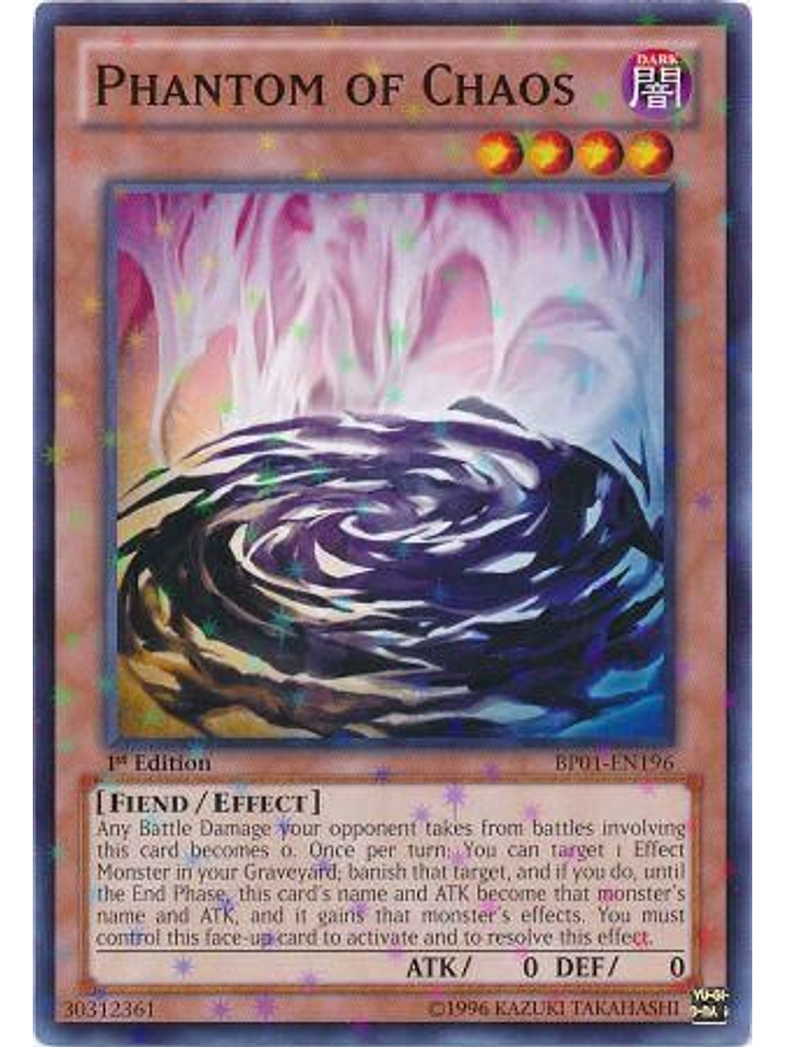 Phantom of Chaos - BP01-EN196 - Starfoil Rare 1st Edition 1