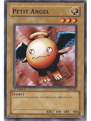 Petit Angel - LOB-025 - Common 1st Edition