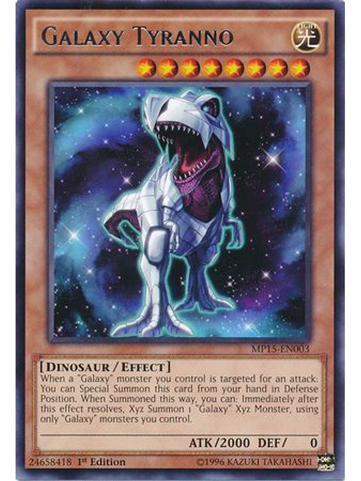Galaxy Tyranno - MP15-EN003 - Rare 1st Edition 1