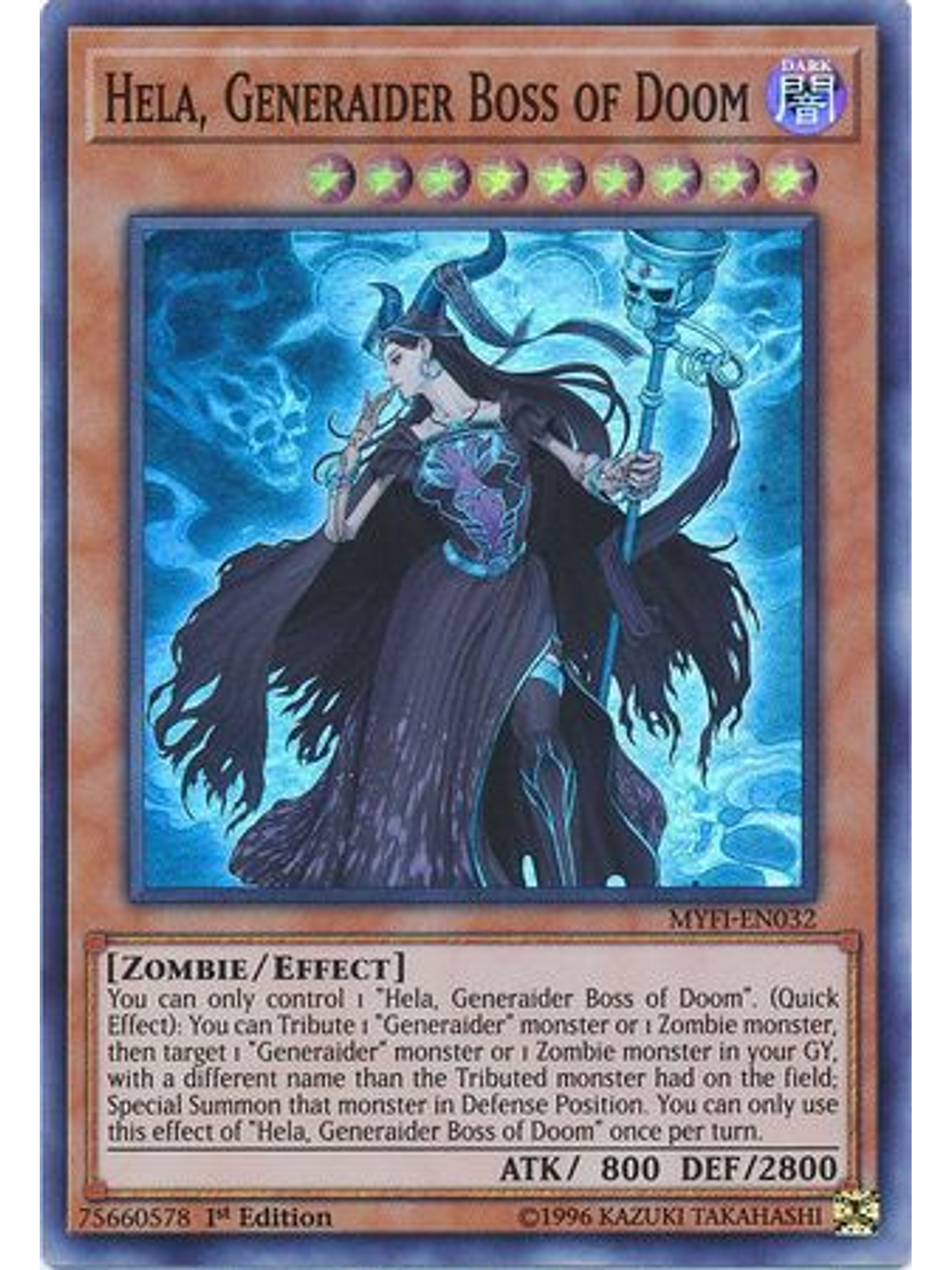 Hela, Generaider Boss of Doom - MYFI-EN032 - Super Rare 1st Edition 1