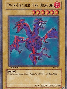 Twin-Headed Fire Dragon - PSV-042 - Common 1st Edition