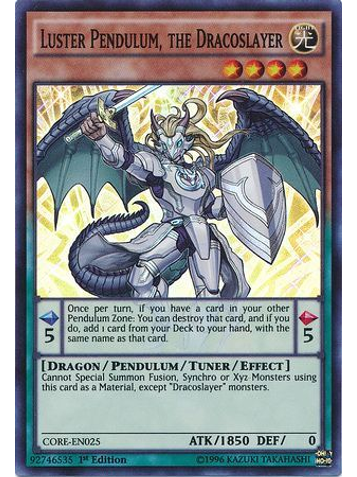 Luster Pendulum, the Dracoslayer - CORE-EN025 - Super Rare 1st Edition 1