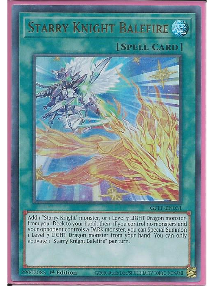 Starry Knight Balefire - GFTP-EN031 - Ultra Rare 1st Edition 1