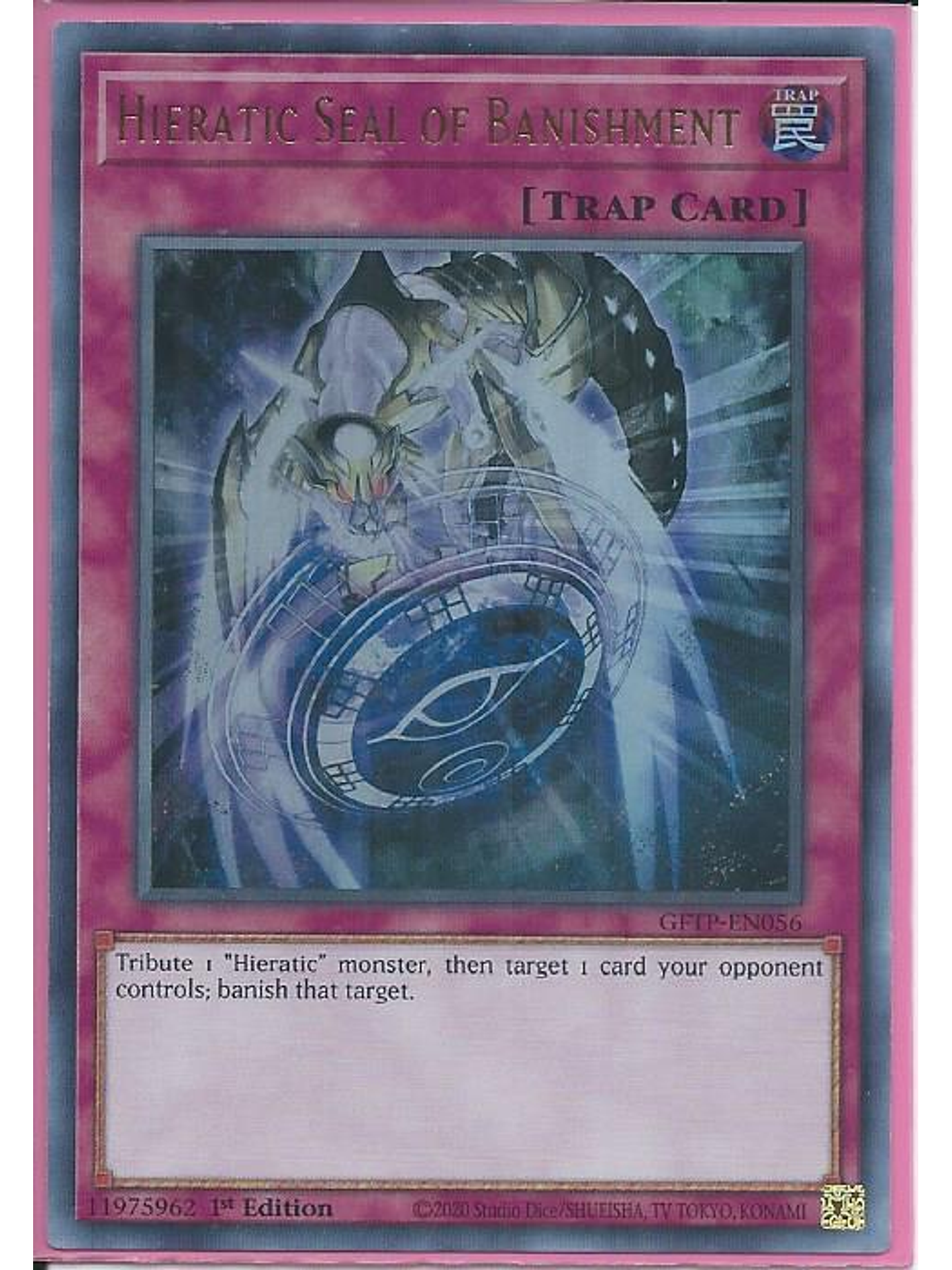 Hieratic Seal of Banishment - GFTP-EN056 - Ultra Rare 1st Edition 1