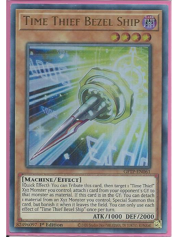Time Thief Bezel Ship - GFTP-EN061 - Ultra Rare 1st Edition 1