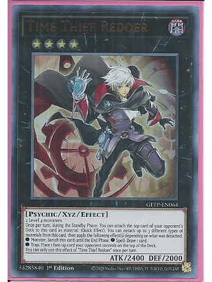 Time Thief Redoer - GFTP-EN064 - Ultra Rare 1st Edition
