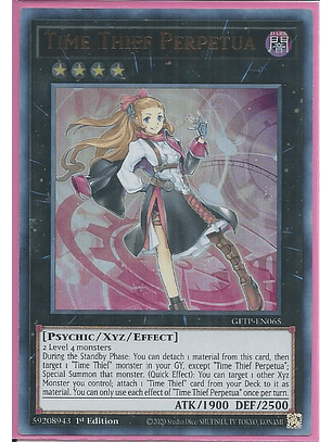 Time Thief Perpetua - GFTP-EN065 - Ultra Rare 1st Edition