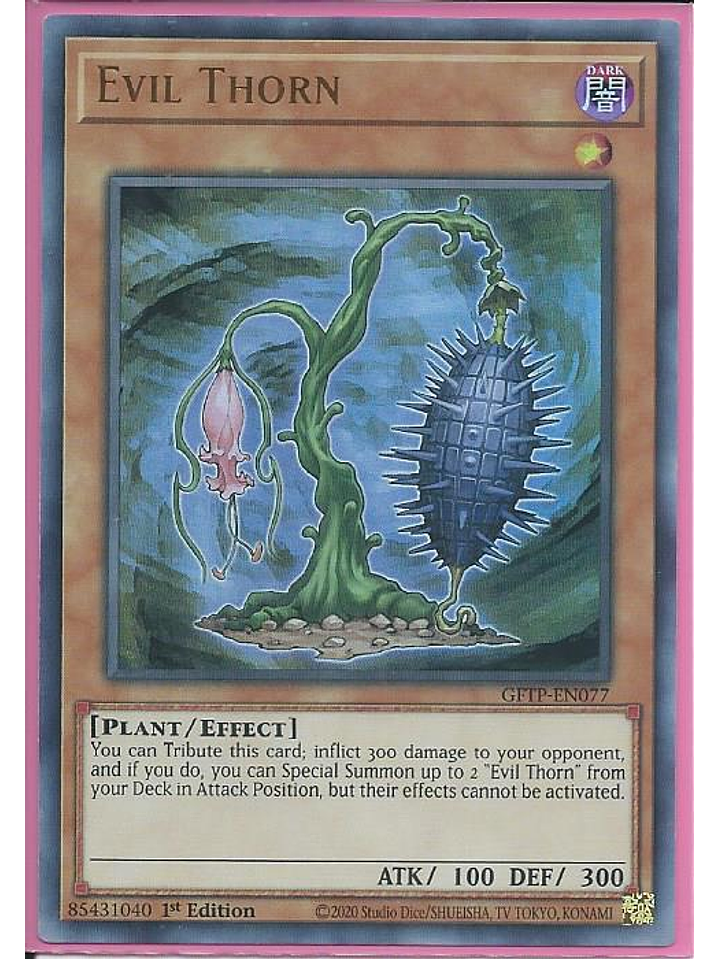 Evil Thorn - GFTP-EN077 - Ultra Rare 1st Edition 1