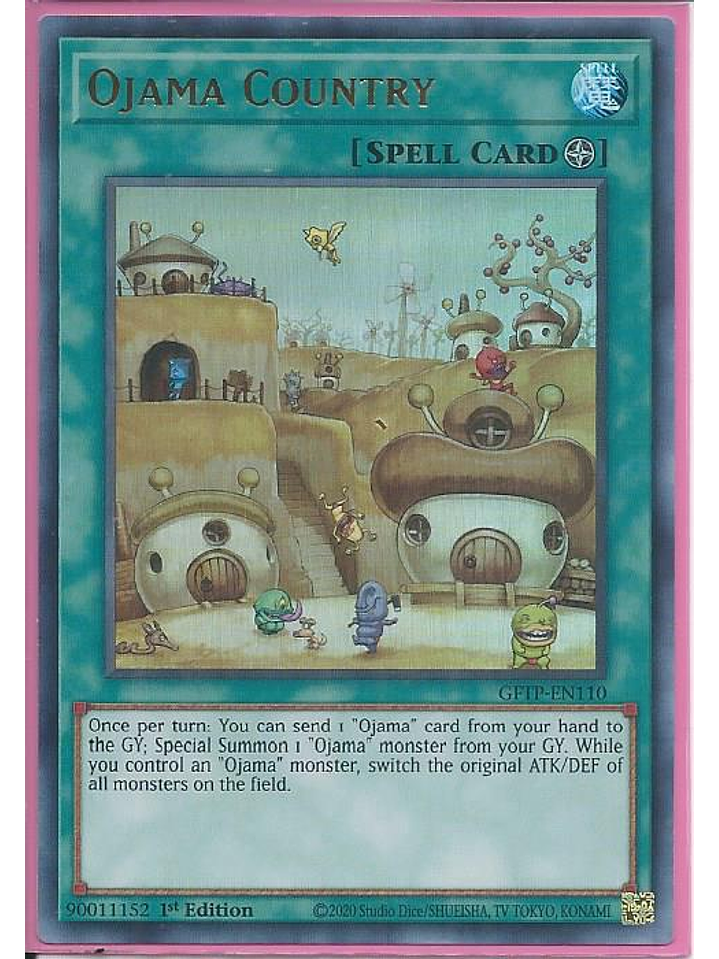 Ojama Country - GFTP-EN110 - Ultra Rare 1st Edition 1