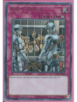 Royal Prison - GFTP-EN120 - Ultra Rare 1st Edition