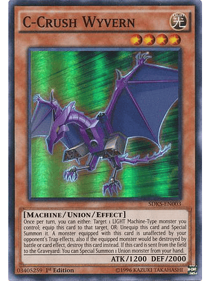 C-Crush Wyvern - SDKS-EN003 - Super Rare 1st Edition