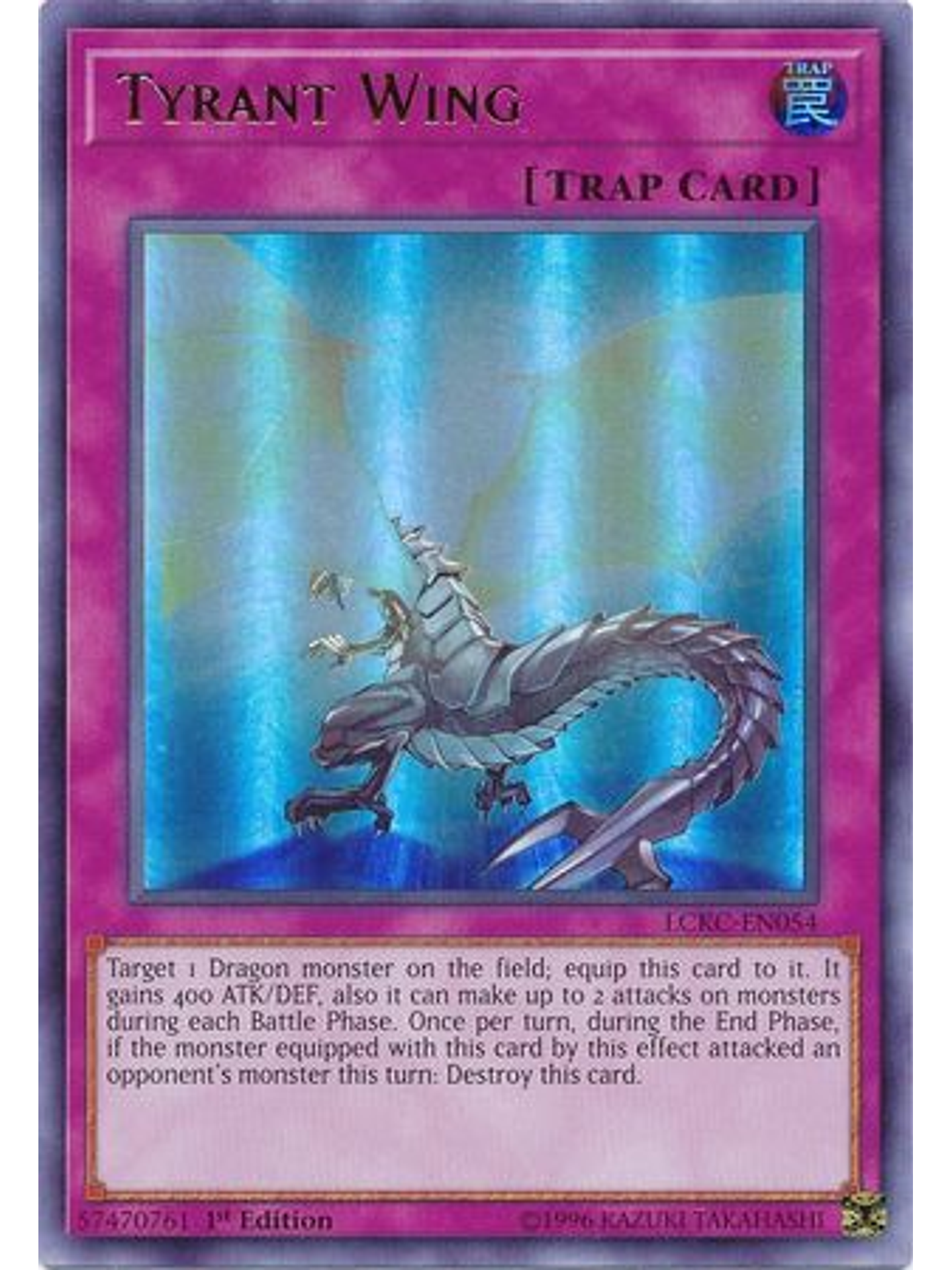 Tyrant Wing - LCKC-EN054 - Ultra Rare 1st Edition 1