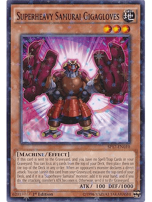 Superheavy Samurai Gigagloves - SP17-EN010 - Starfoil Rare 1st Edition