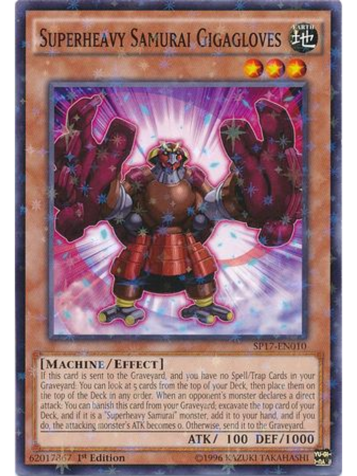 Superheavy Samurai Gigagloves - SP17-EN010 - Starfoil Rare 1st Edition 1