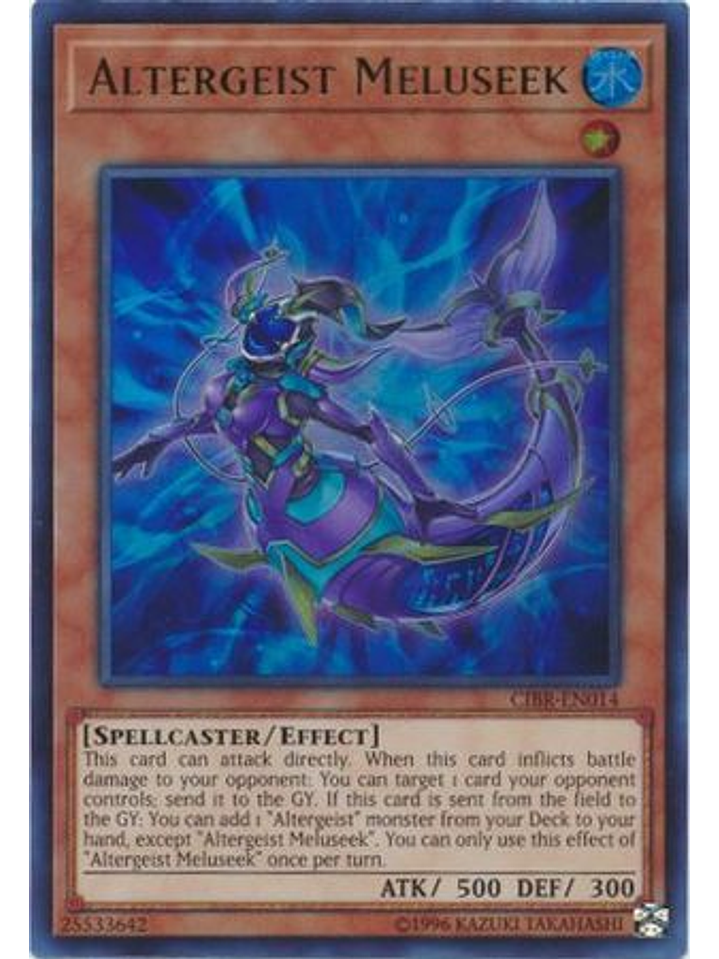 Altergeist Meluseek - CIBR-EN014 - Ultra Rare Unlimited 1