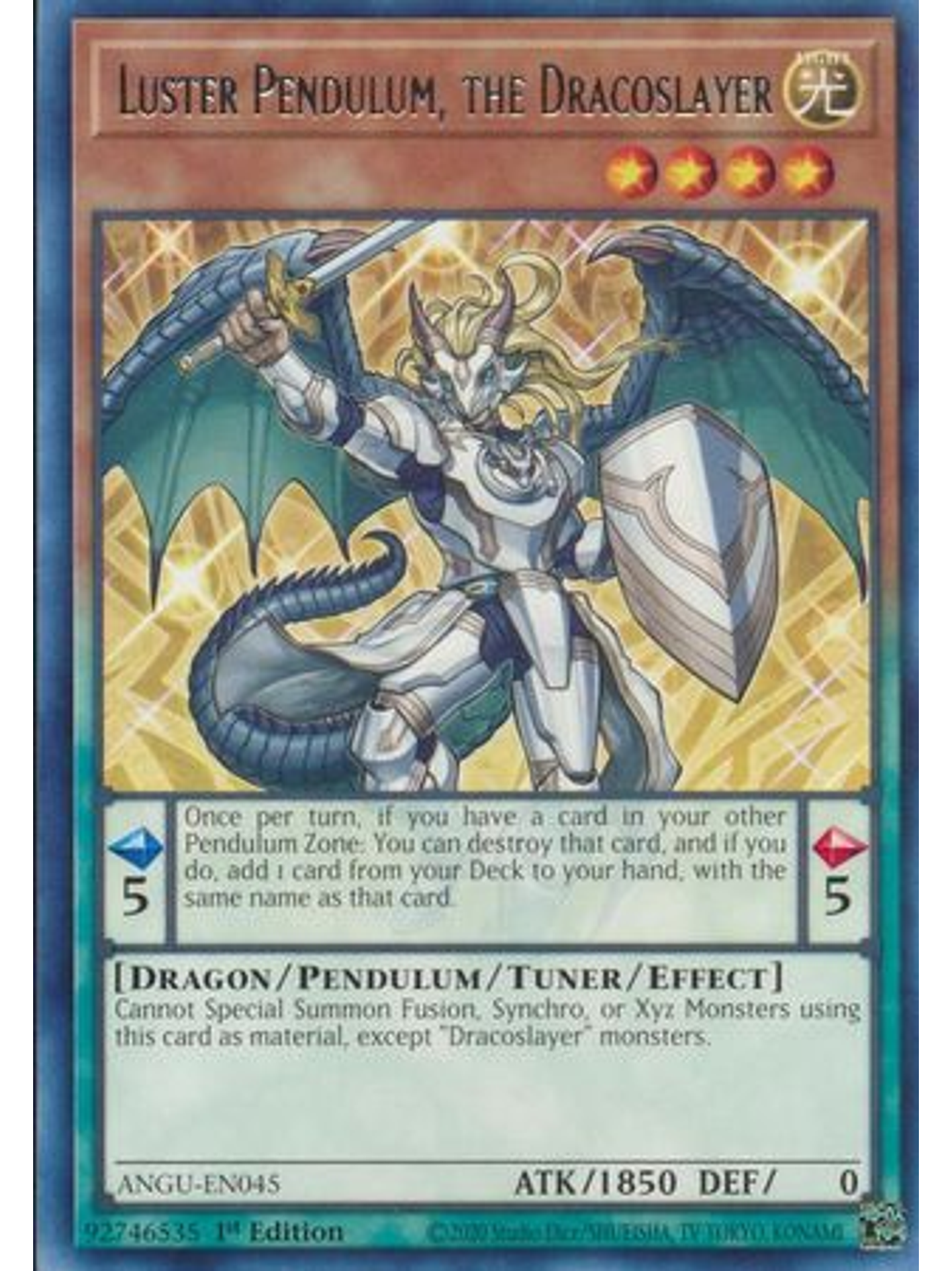Luster Pendulum, the Dracoslayer - ANGU-EN045 - Rare 1st Edition 1