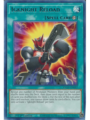 Igknight Reload - ANGU-EN057 - Rare 1st Edition