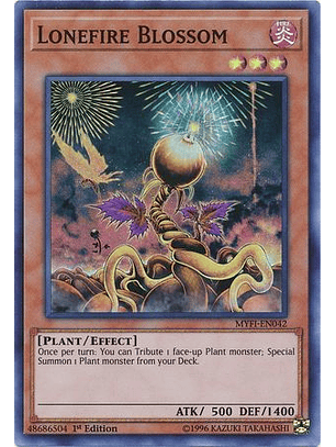 Lonefire Blossom - MYFI-EN042 - Super Rare 1st Edition