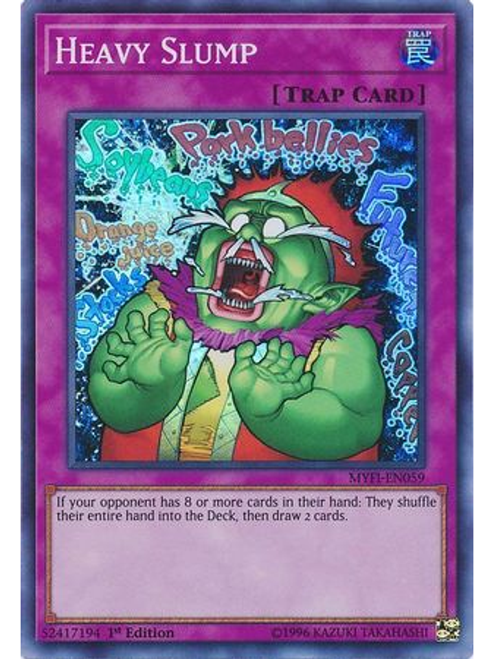 Heavy Slump - MYFI-EN059 - Super Rare 1st Edition 1