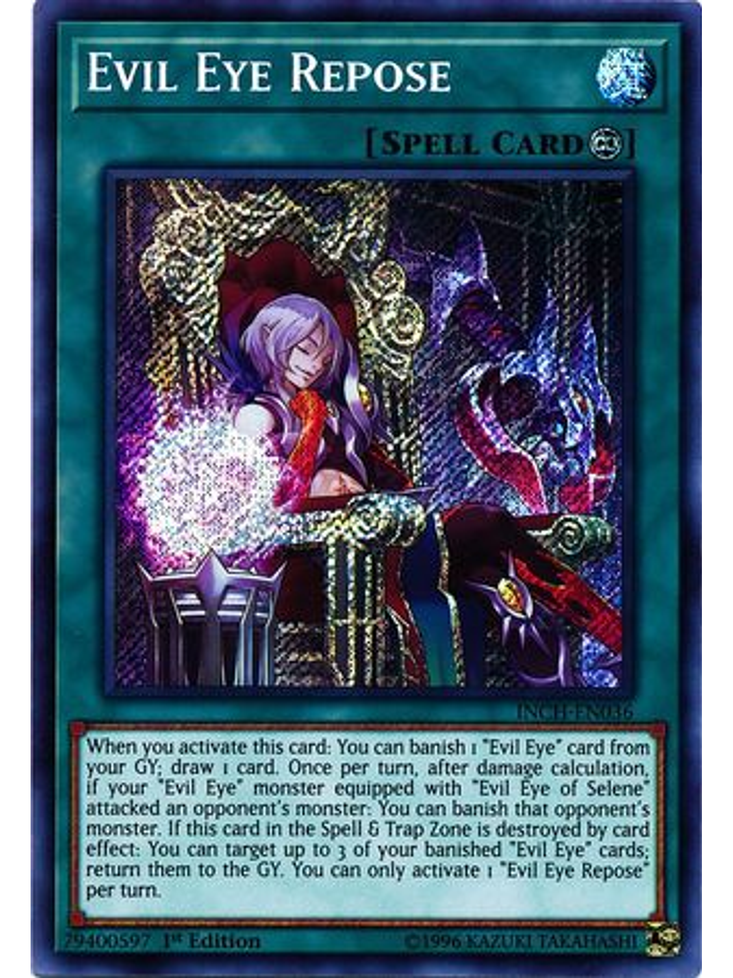 Evil Eye Repose - INCH-EN036 - Secret Rare 1st Edition 1