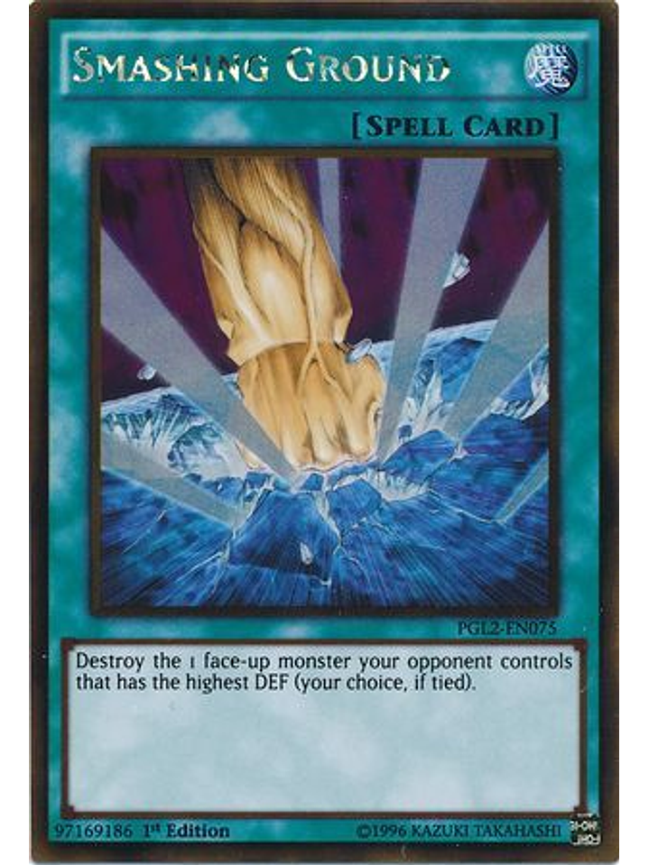 Smashing Ground - PGL2-EN075 - Gold Rare 1st Edition 1