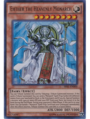 Ehther the Heavenly Monarch - SR01-EN000 - Ultra Rare Unlimited