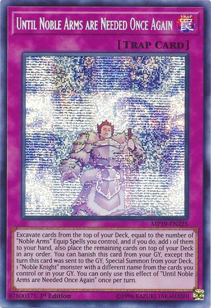 Until Noble Arms are Needed Once Again - MP19-EN225 -Prismatic Secret Rare Unlimited