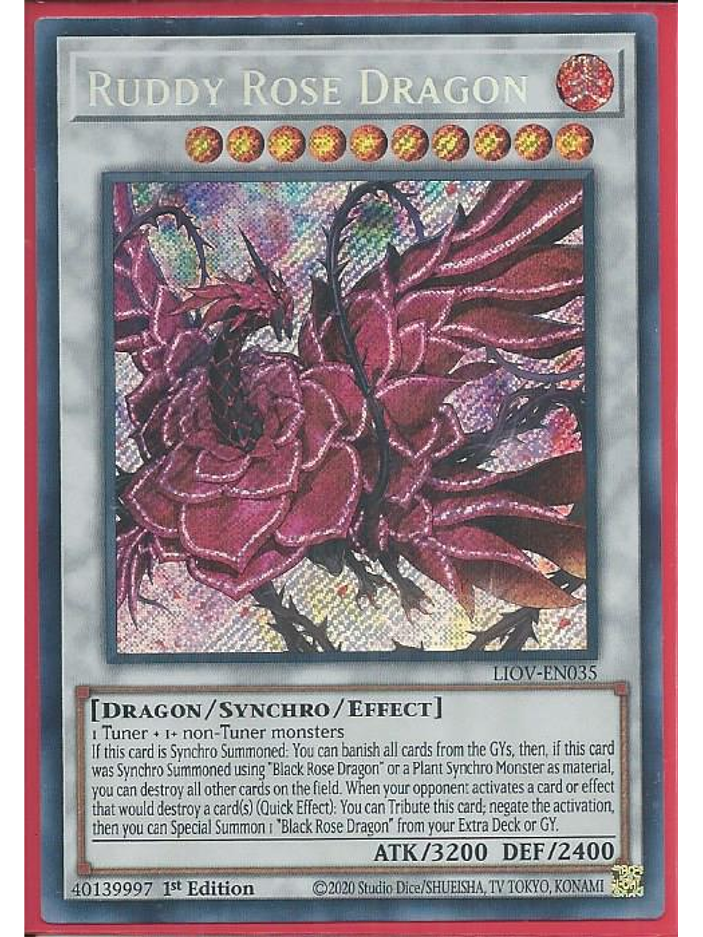 Ruddy Rose Dragon - LIOV-EN035 - Secret Rare 1st Edition 1