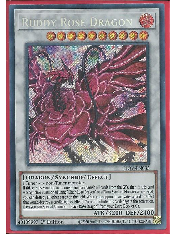 Ruddy Rose Dragon - LIOV-EN035 - Secret Rare 1st Edition 1