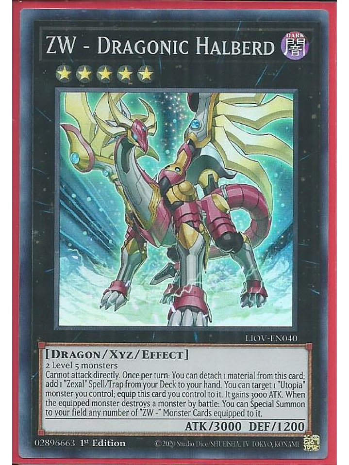 ZW - Dragonic Halberd - LIOV-EN040 - Super Rare 1st Edition 1