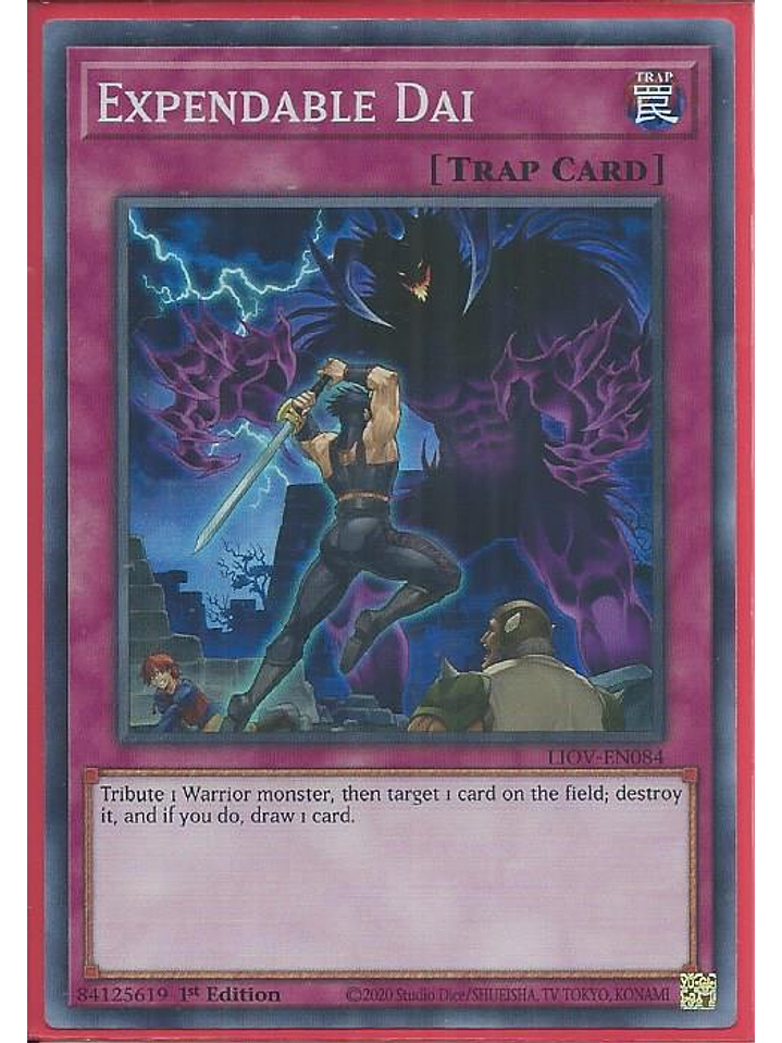 Expendable Dai - LIOV-EN084 - Super Rare 1st Edition 1