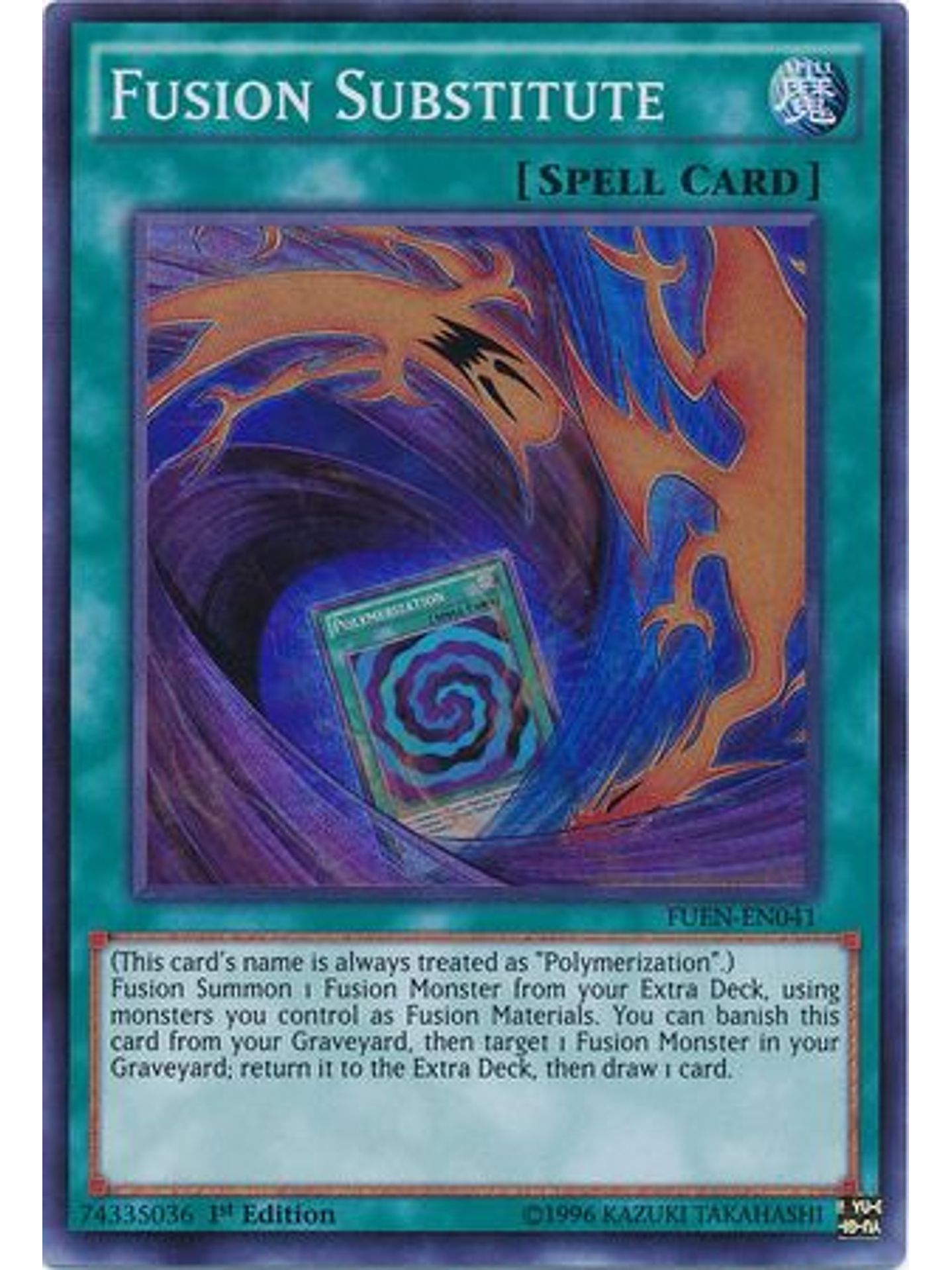 Fusion Substitute - FUEN-EN041 - Super Rare 1st Edition 1